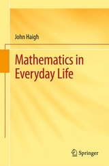 Mathematics in Everyday Life - John Haigh