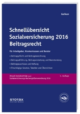 Schnellübersicht Sozialversicherung 2016 Beitragsrecht - Geiken, Manfred