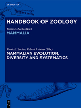 Handbook of Zoology. Mammalia / Mammalian Evolution, Diversity and Systematics - 