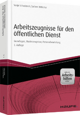 Arbeitszeugnisse für den öffentlichen Dienst - inkl. Arbeitshilfen online - Sonja Schustereit, Jochen Welscher