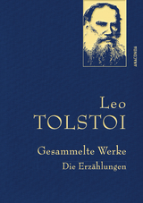 Leo Tolstoi, Gesammelte Werke - Leo Tolstoi