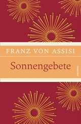 Sonnengebete (LEINEN mit Schmuckprägung) - Assisi, Franz von; Hackemann, Matthias
