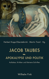 Apokalypse und Politik - Ethan Taubes, Tanaquil Taubes, Jacob Taubes