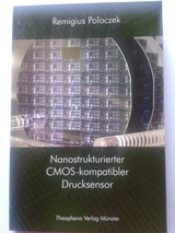 Nanostrukturierter CMOS-kompatibler Drucksensor - Remigius Poloczek