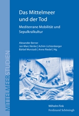 Das Mittelmeer und der Tod - Berner, Alexander; Henke, Jan-Marc; Lichtenberger, Achim; Morstadt, Bärbel; Riedel, Anne