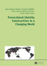 Transcultural Identity Constructions in a Changing World - 