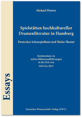 Spielstätten hochkultureller Dramenliteratur in Hamburg. Deutsches Schauspielhaus und Thalia Theater - Michael Pleister
