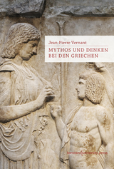 Mythos und Denken bei den Griechen - Jean-Pierre Vernant