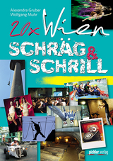 20 x Wien schräg & schrill - Alexandra Gruber, Wolfgang Muhr