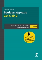 Betriebsratspraxis von A bis Z - Christian Schoof