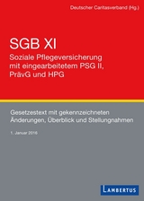 SGB XI - Soziale Pflegeversicherung mit eingearbeitetem PSG II, PrävG und HPG - 