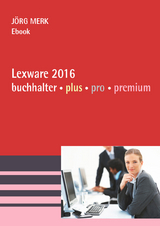 Lexware 2016 Buchhalter plus pro premium - Merk, Jörg