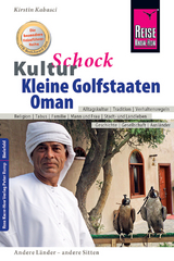 Reise Know-How KulturSchock Kleine Golfstaaten und Oman (Qatar, Bahrain, Vereinigte Arabische Emirate inkl. Dubai und Abu Dhabi) - Kabasci, Kirstin