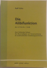 Die Alibifunktion des $353d Nr. 3 StGB - Ralf Götz