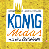 König Midas mit den Eselsohren - Gudrun Pausewang