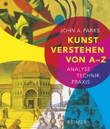 Kunst verstehen von A - Z - John A. Parks