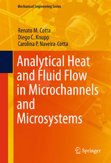 Analytical Heat and Fluid Flow in Microchannels and Microsystems - Renato M. Cotta, Diego C. Knupp, Carolina P. Naveira-Cotta