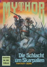 Mythor 183: Die Schlacht um Skarpalien - Hans Kneifel
