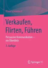 Verkaufen, Flirten, Führen - Klaus Schönbach