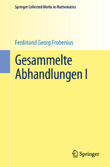 Gesammelte Abhandlungen I - Ferdinand Georg Frobenius