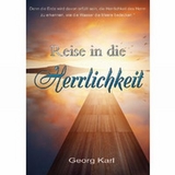 Reise in die Herrlichkeit - Georg Karl