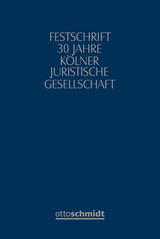 Festschrift 30 Jahre Kölner Juristische Gesellschaft - 