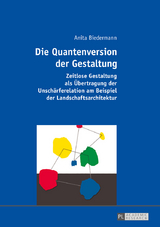 Die Quantenversion der Gestaltung - Anita Biedermann