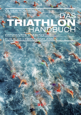 Das Triathlon-Handbuch - Oliver Roberts