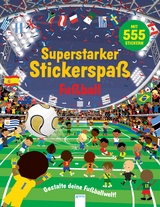 Superstarker Stickerspaß. Fußball - Susan Mayes