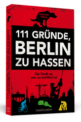 111 Gründe, Berlin zu hassen - Kristjan Knall