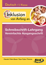 Inklusion von Anfang an – Schreibschrift-Lehrgang: Vereinfachte Ausgangsschrift - Dorothee Pakulat, Bettina Palm-Bauer, Barbara Tepe-Tryba, Sonja Thomas