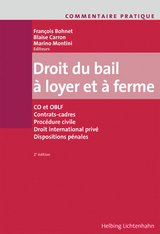 Commentaire pratique Droit du bail à loyer et à ferme - Bohnet, François; Carron, Blaise; Montini, Marino