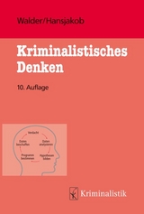 Kriminalistisches Denken - Walder, Hans