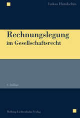 Rechnungslegung im Gesellschaftsrecht - Lukas Handschin