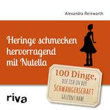Heringe schmecken hervorragend mit Nutella - Alexandra Reinwarth