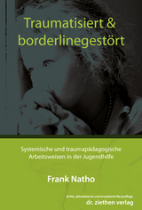 Traumatisiert & borderlinegestört - Frank Natho