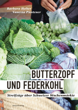 Butterzopf und Federkohl - Barbara Halter, Vanessa Püntener