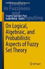 On Logical, Algebraic, and Probabilistic Aspects of Fuzzy Set Theory - 