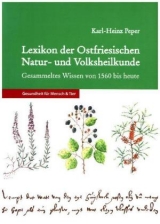 Lexikon der Ostfriesischen Natur- und Volksheilkunde - Karl-Heinz Peper