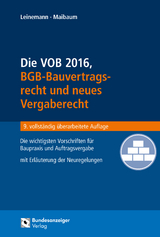 Die VOB 2016, BGB-Bauvertragsrecht und neues Vergaberecht - Leinemann, Ralf; Maibaum, Thomas