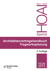 Ingenieurvertragshandbuch Tragwerksplanung - Eich, Rainer; Eich, Anke