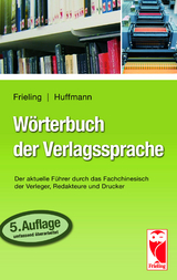 Wörterbuch der Verlagssprache - Johann Friedrich Dr. Huffmann