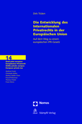 Die Entwicklungen des Internationalen Privatrechts in der Europäischen Union - Dirk Trüten