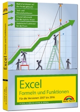 Excel Formeln und Funktionen für 2016, 2013, 2010 und 2007 - Alois Eckl