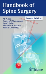 Handbook of Spine Surgery - Baaj, Ali A; Mummaneni, Praveen V; Uribe, Juan S; Vaccaro, Alexander R, Ed.