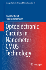 Optoelectronic Circuits in Nanometer CMOS Technology - Mohamed Atef, Horst Zimmermann
