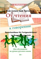 Vom Lesen zum Sprechen. Sprechanlässe für Fortgeschrittene im Russischunterricht. - Plaksina, Elena