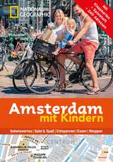 NATIONAL GEOGRAPHIC Familien-Reiseführer Amsterdam mit Kindern - 