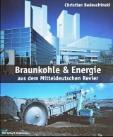 Braunkohle & Energie aus dem Mitteldeutschen Revier - Christian Bedeschinski