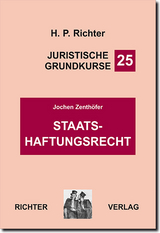 Juristische Grundkurse / Band 25 - Staatshaftungsrecht - Jochen Zenthöfer